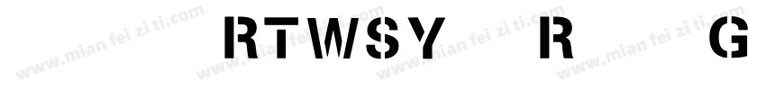 英文字体 RTWSYueRoudGoD字体转换